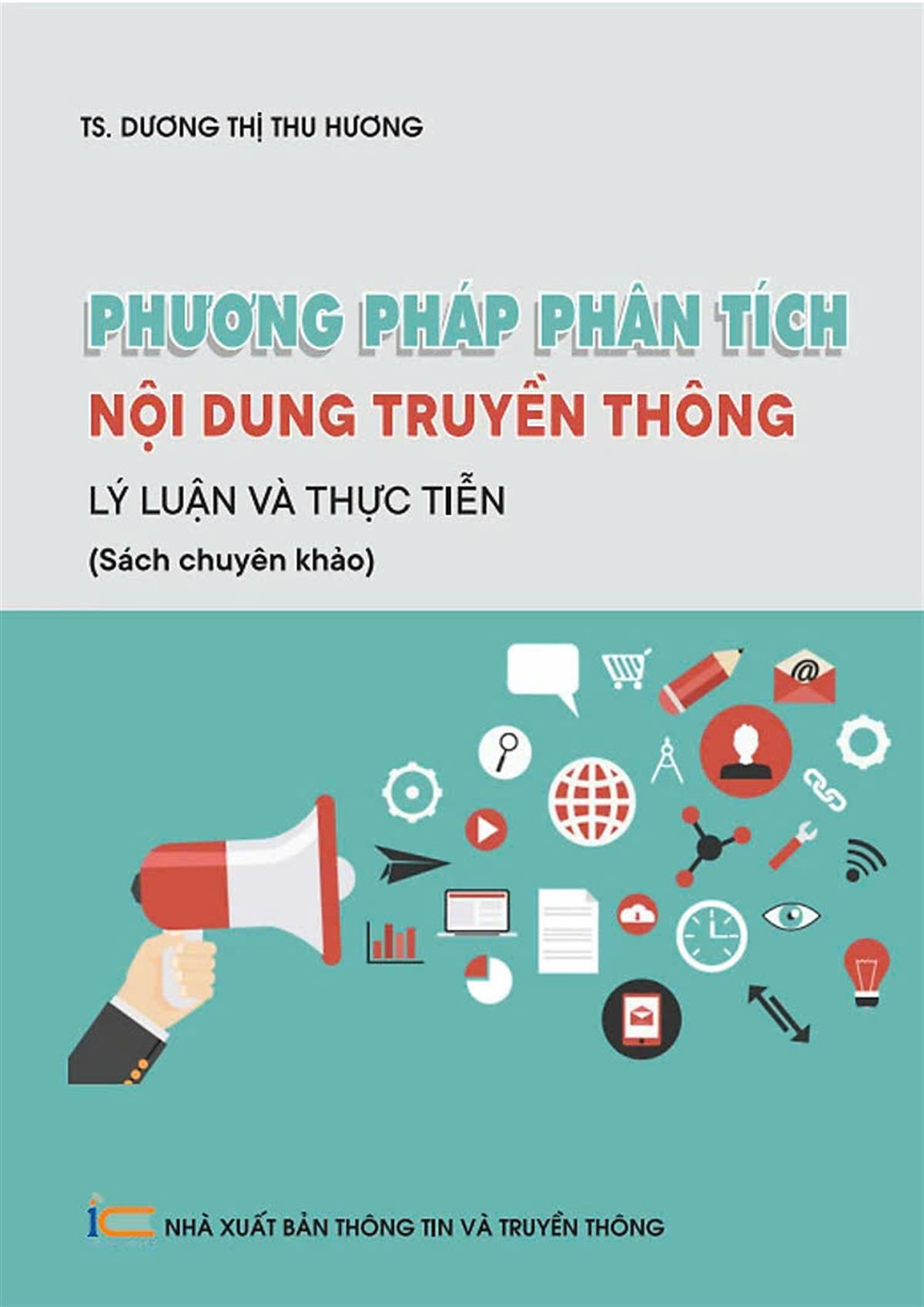 Phương pháp phân tích nội dung truyền thông - Lý luận và thực tiễn: Sách chuyên khảo 