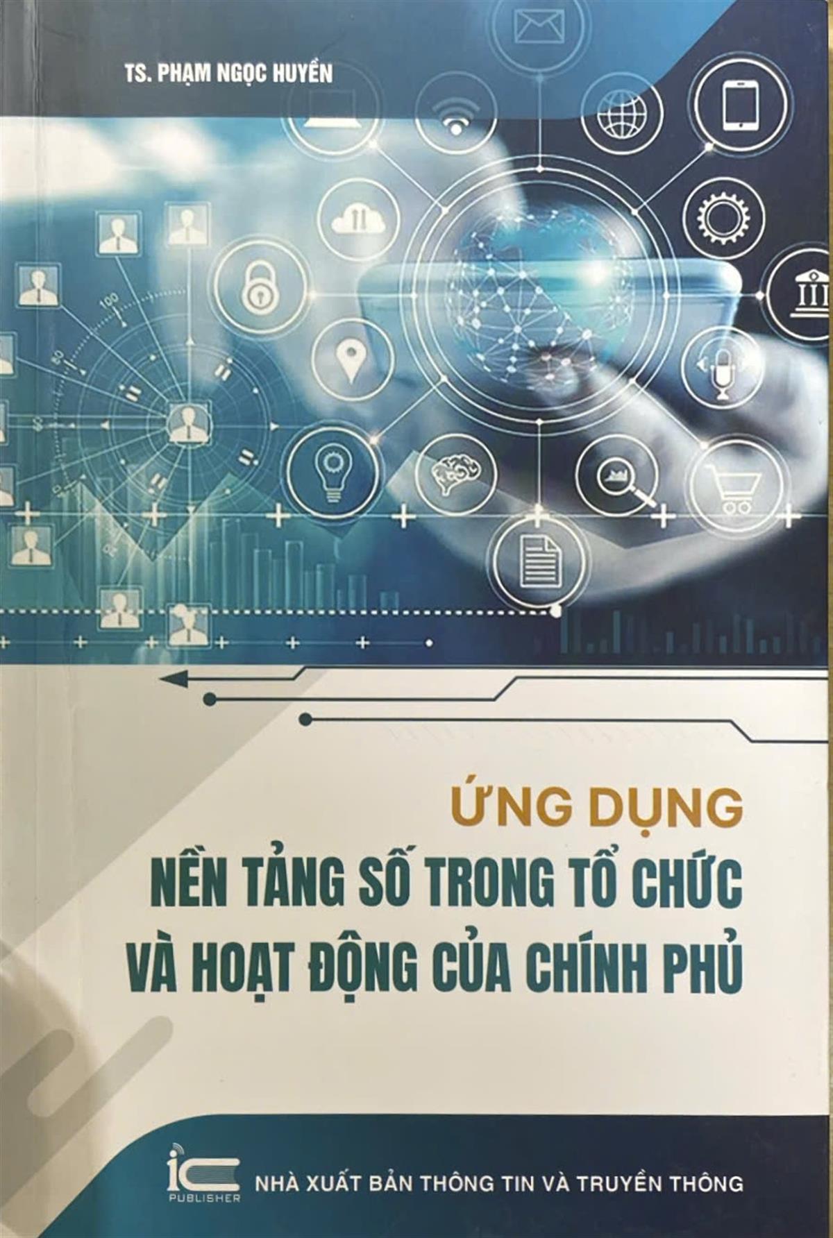 Ứng dụng nền tảng số trong tổ chức và hoạt động của Chính phủ 