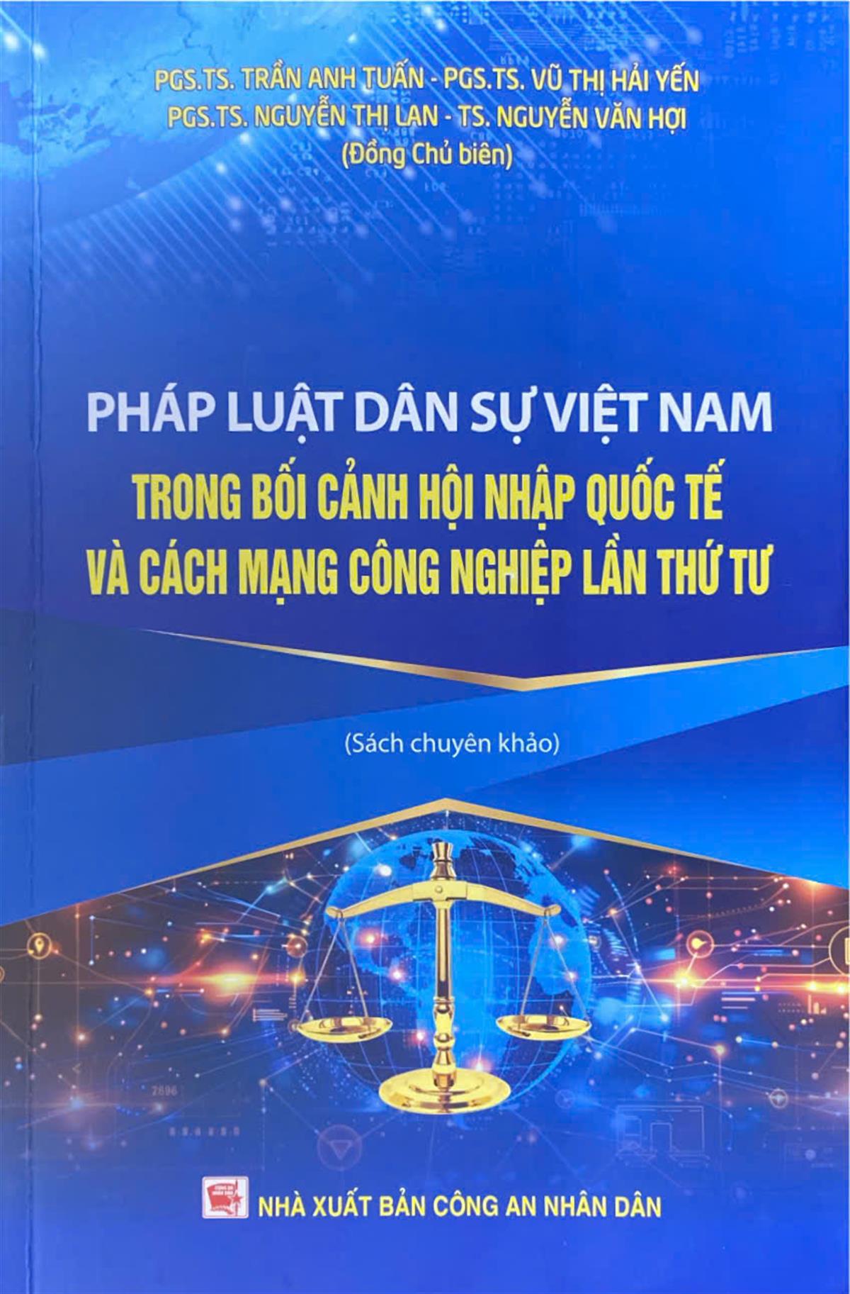 Pháp luật dân sự Việt Nam trong bối cảnh hội nhập quốc tế và cách mạng công nghiệp lần thứ tư: Sách chuyên khảo  