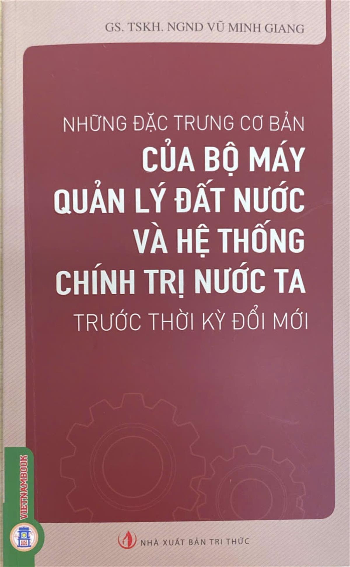 Những đặc trưng cơ bản của bộ máy quản lý đất nước và hệ thống chính trị nước ta trước thời kỳ đổi mới 