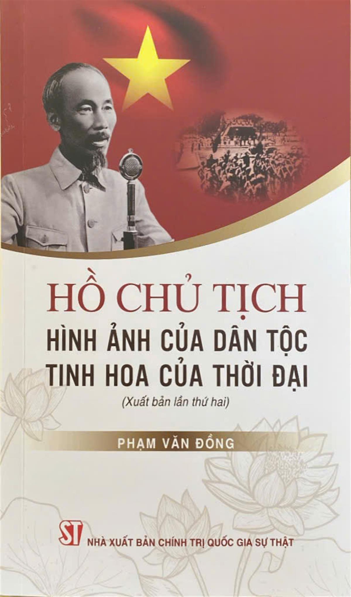 Hồ Chủ tịch - Hình ảnh của dân tộc tinh hoa của thời đại 