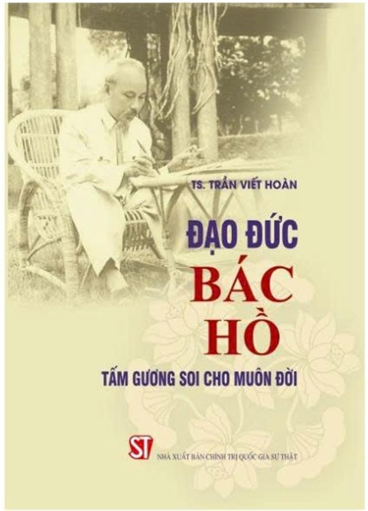 Đạo đức Bác Hồ - Tấm gương soi cho muôn đời 